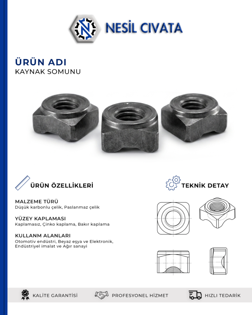 Kalıcı Bağlantılar İçin Kaynak Somunu Tercih Edin, Siparişinizi Hemen Oluşturun!